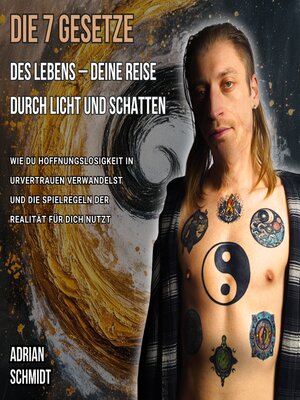 cover image of Die 7 Gesetze des Lebens--Deine Reise durch Licht und Schatten
